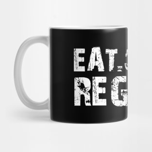 Reggae - Eat Sleep Reggae Mug